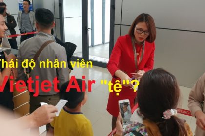 Thái độ nhân viên Vietjet phục vụ khách hàng như thế nào?