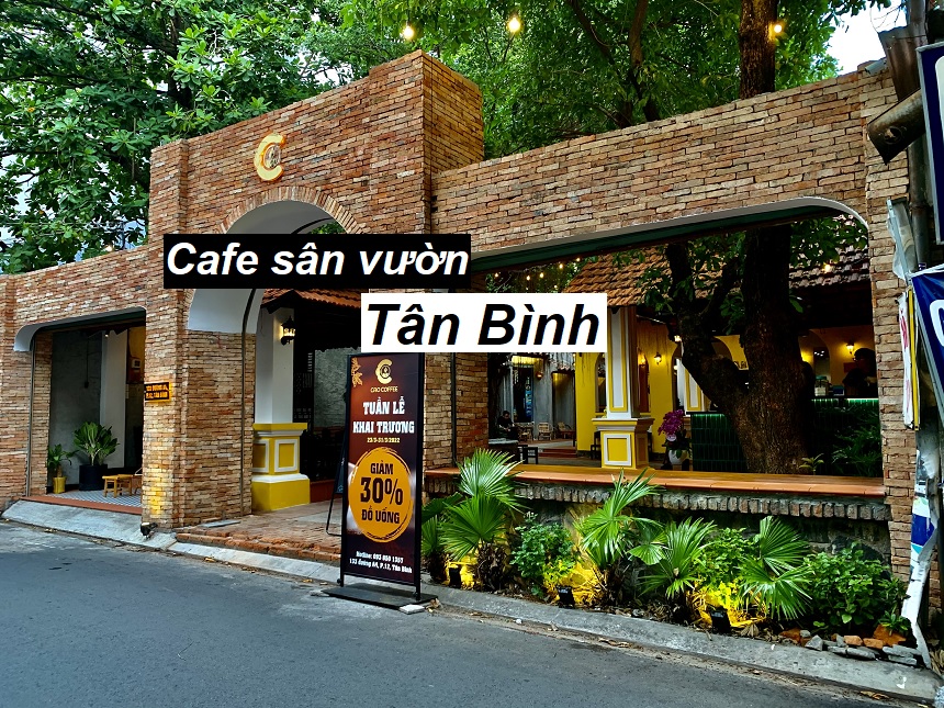 Những không gian cafe sân vườn quận Tân Bình rộng rãi.
