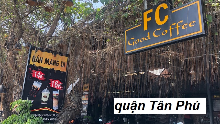 Danh sách chi nhánh FC Good Coffee Tân Phú, địa chỉ chi tiết.